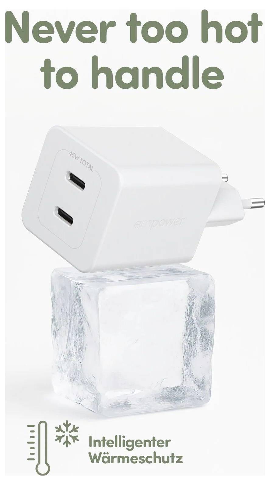 Ein weißer Stromadapter auf einem Eiswürfel mit dem Text „Never too hot to handle