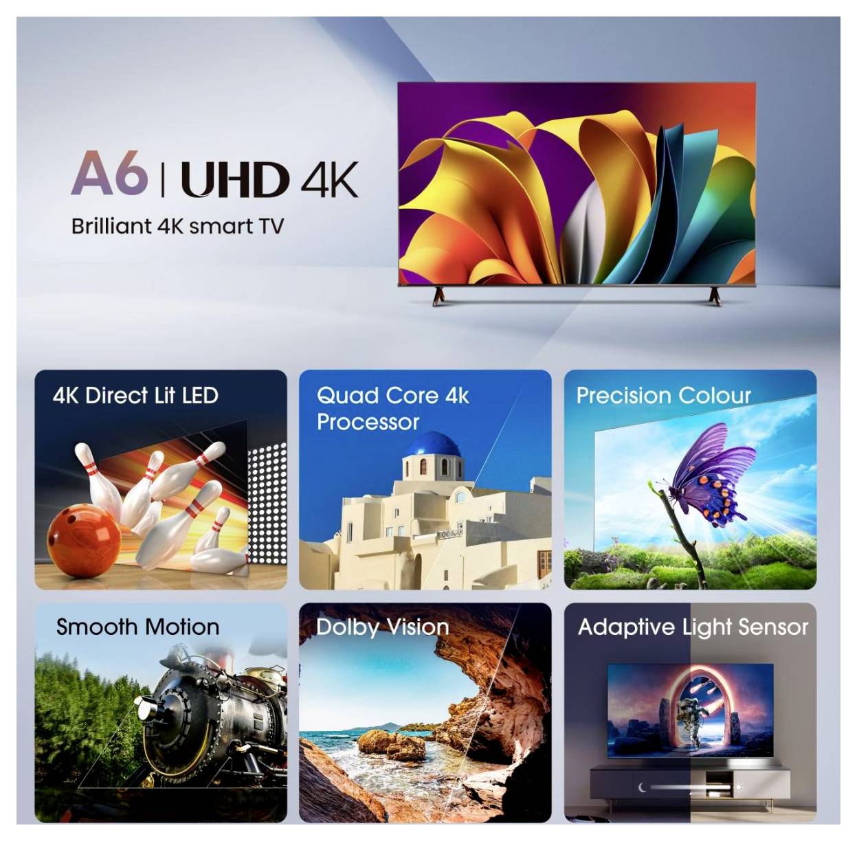 'A6 | UHD 4K Smart TV' Highlights umfassen direkt beleuchtete 4K-LED, Quad-Core-Prozessor, präzise Farbwiedergabe, flüssige Bewegungen, Dolby Vision und adaptiven Lichtsensor.