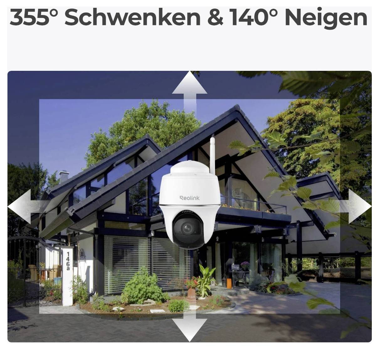 Eine Überwachungskamera von Reolink zeigt ihre Schwenk- und Neigefunktionen: 355° horizontal, 140° vertikal, montiert an einem modernen Haus.