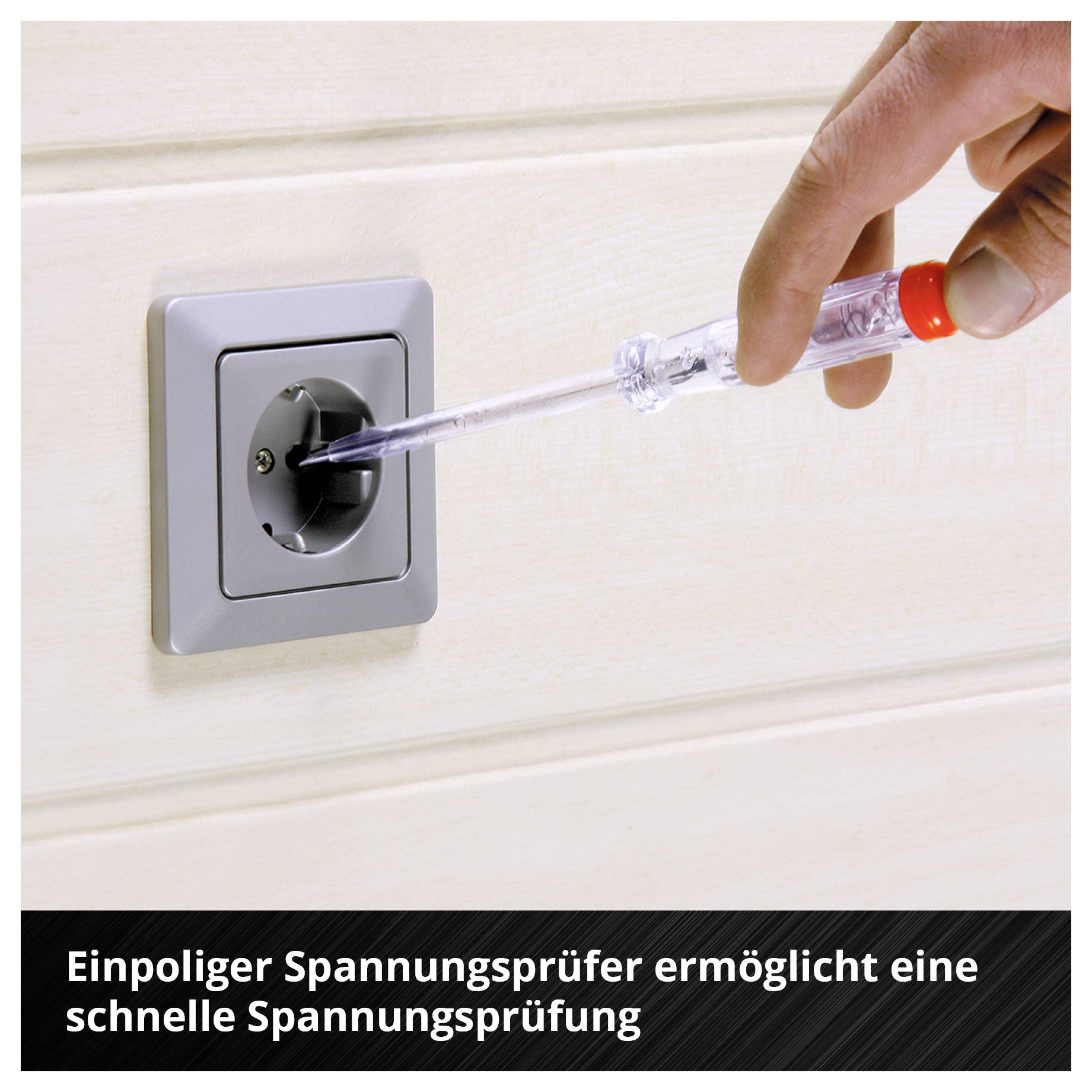 Hand hält einen einpoligen Spannungsprüfer an eine Steckdose zur schnellen Spannungsprüfung; unten steht 'Einpoliger Spannungsprüfer ermöglicht eine schnelle Spannungsprüfung'.