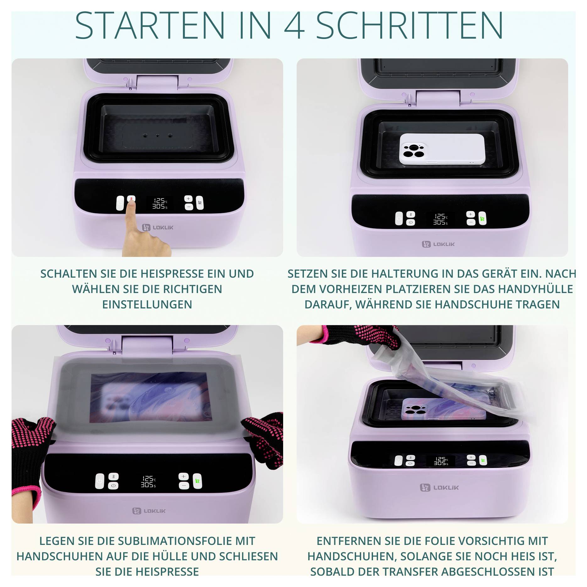'Get Started in 4 Steps': Step 1: Turn on heat press and select settings. Step 2: Place phone case in device. Step 3: Place film on case, close press. Step 4: Remove film after cooling.