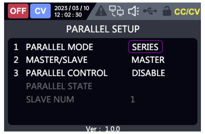 Anzeigeeinstellungsbildschirm mit dem Titel 'PARALLEL SETUP' zeigt Parallel Mode auf 'SERIES' eingestellt, Master/Slave auf 'MASTER' eingestellt und Parallel Control deaktiviert.