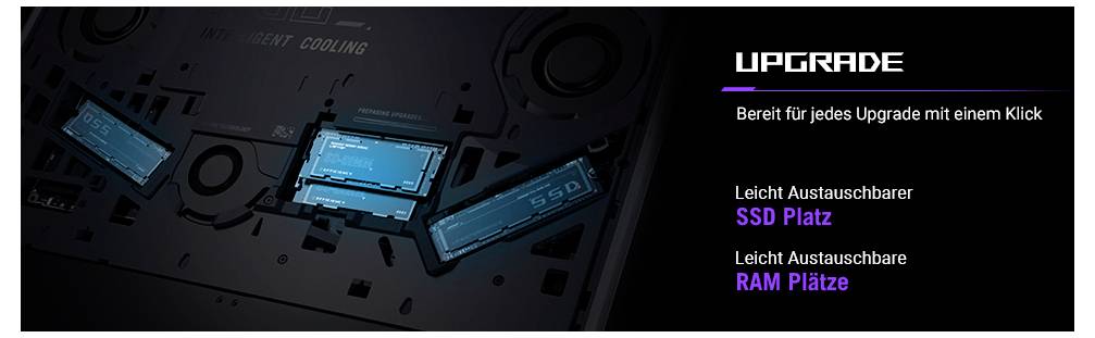 'UPGRADE' - 'Bereit für jedes Upgrade mit einem Klick'. Bild zeigt einen Laptop-Innenraum mit hervorgehobenen Austauschplätzen für SSD und RAM.