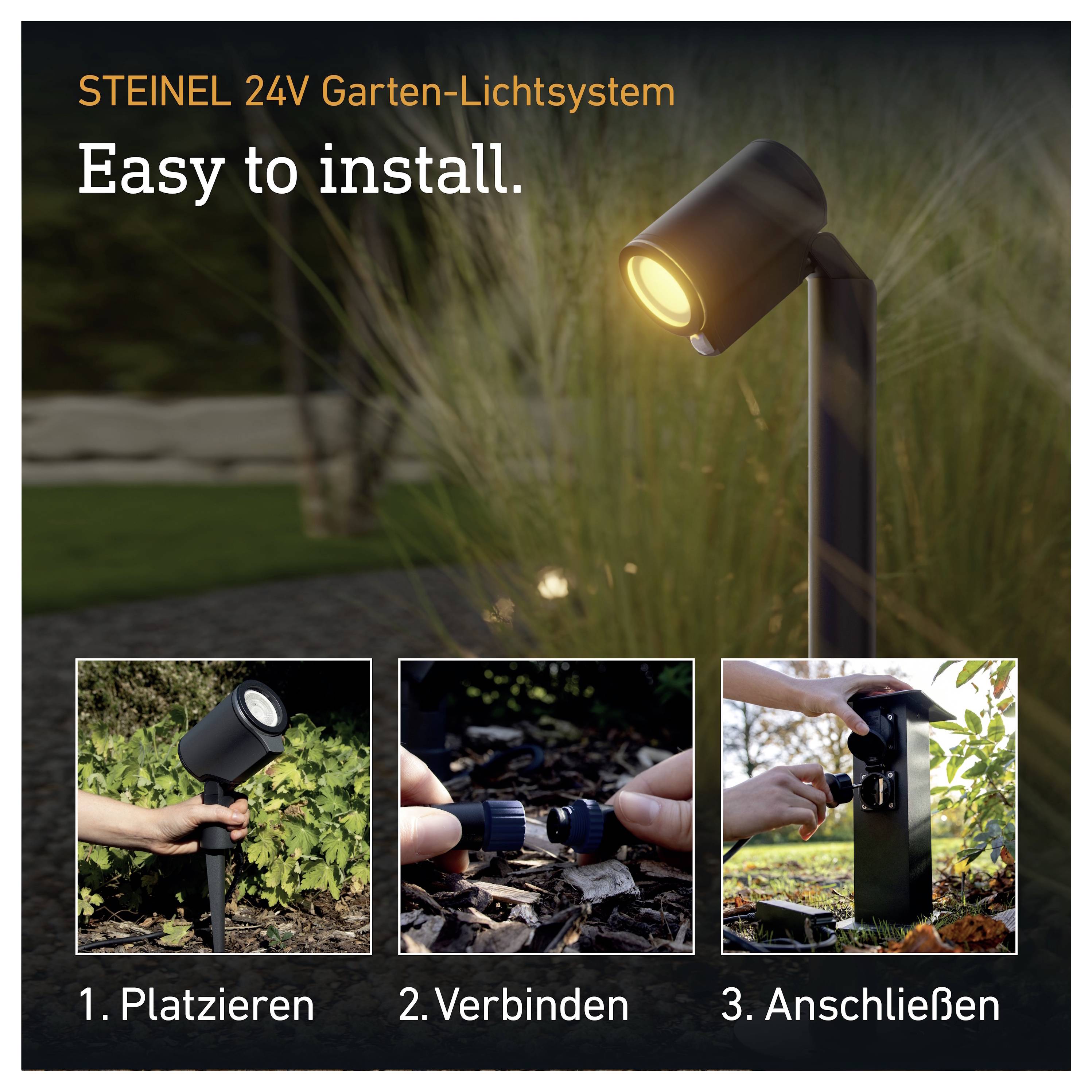 STEINEL 24V Gartenlicht-System<br>Anzeige mit einem beleuchteten Stableuchten-Modell und drei Installationsschritten: Platzieren, Verbinden und Einstecken.