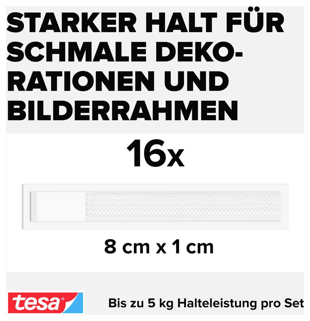# TESA Montagestreifen**Starker Halt für schmale Dekorationen und Bilderrahmen**16 Streifen8 cm x 1 cmTragfähigkeit bis 5 kg pro Set