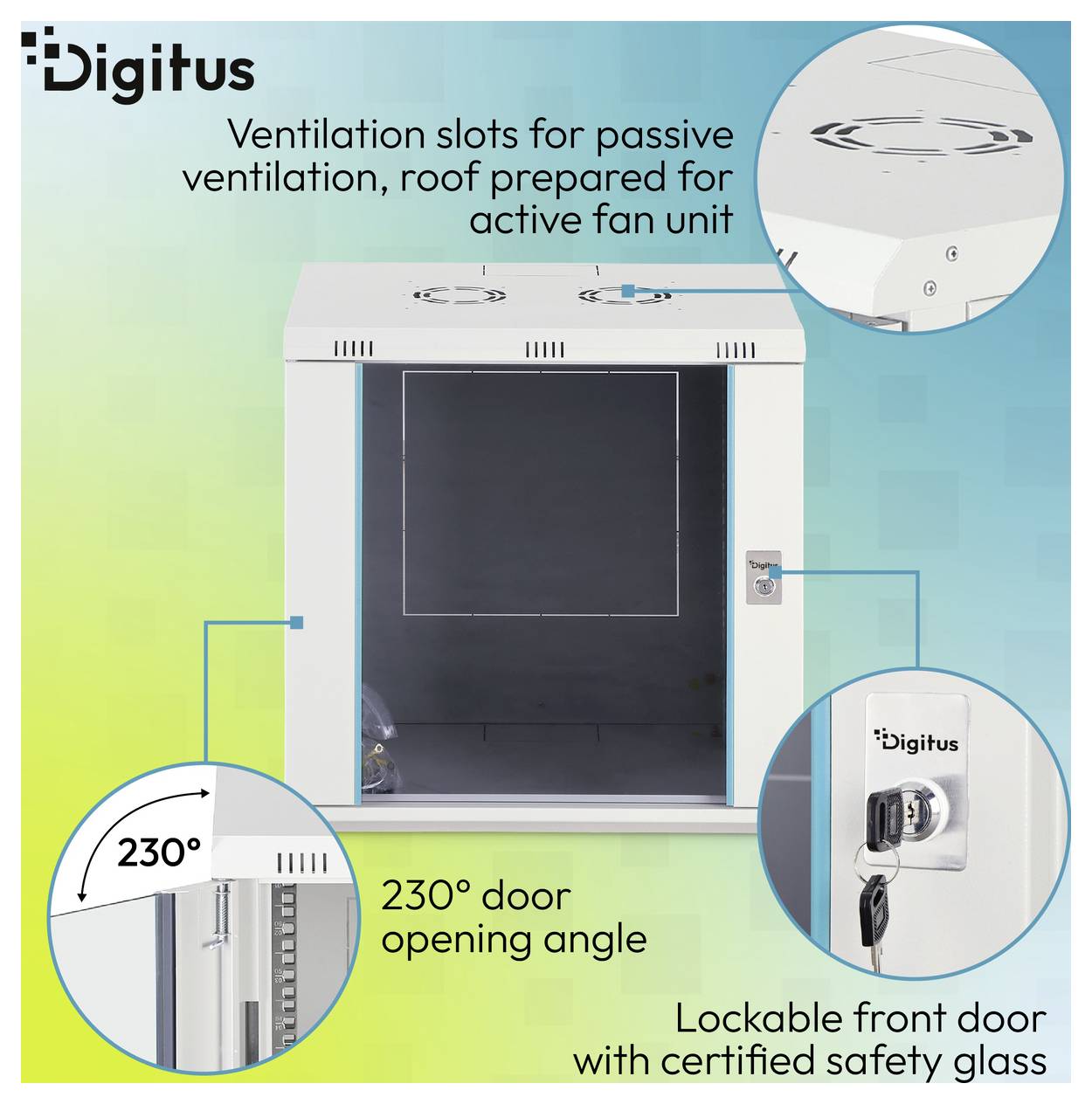 Digitus Ausrüstungsschrank mit Belüftungsschlitzen für passive oder aktive Lüftung, 230° Türöffnungswinkel und abschließbare Fronttür aus Sicherheitsglas.