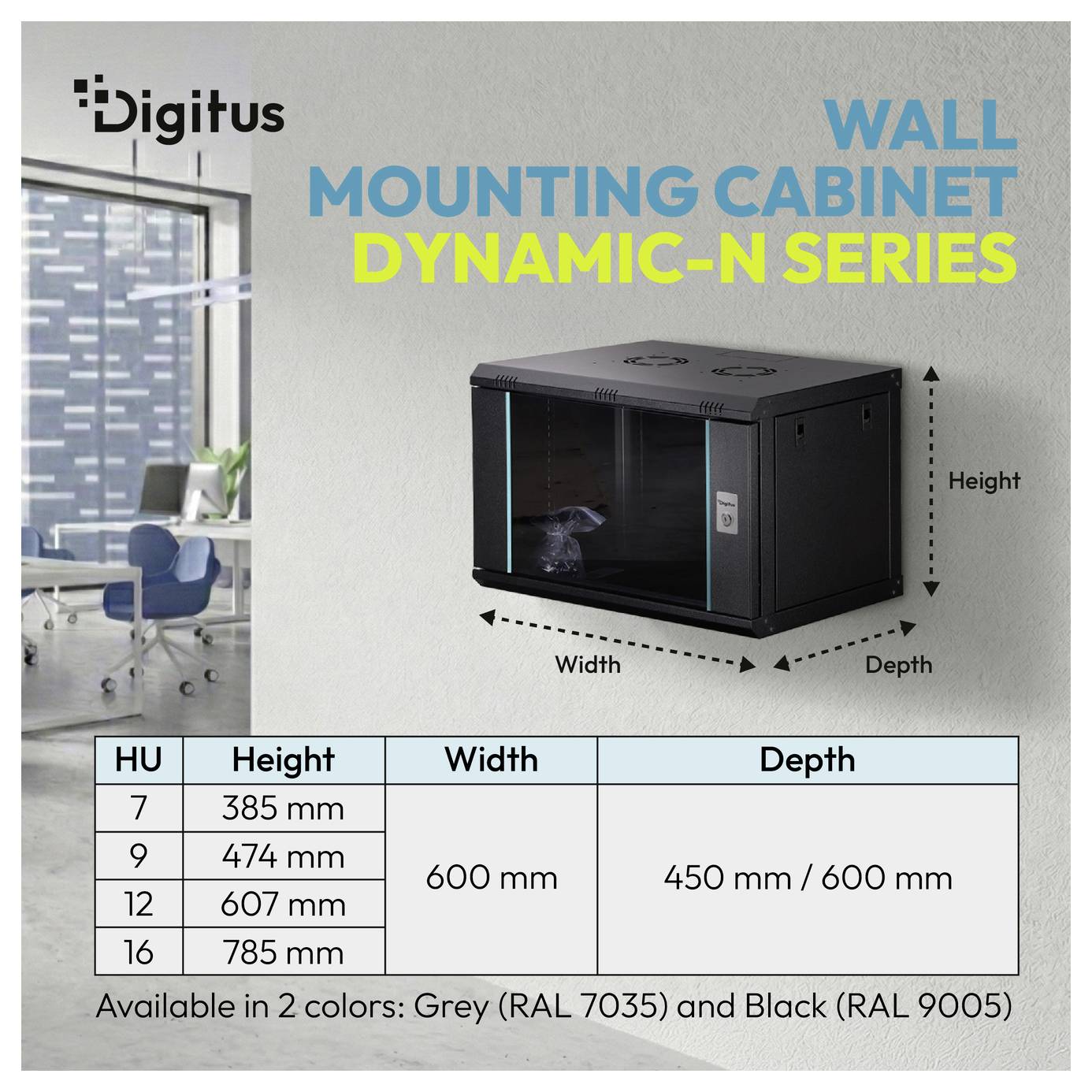 Digitus Wandmontage-Schrank Dynamic-N Serie mit Größendiagramm und Tabelle, in denen HU 7, 9, 12, 16 Höhen aufgelistet sind; Breite 600 mm, Tiefe 450 mm/600 mm, erhältlich in Grau oder Schwarz.