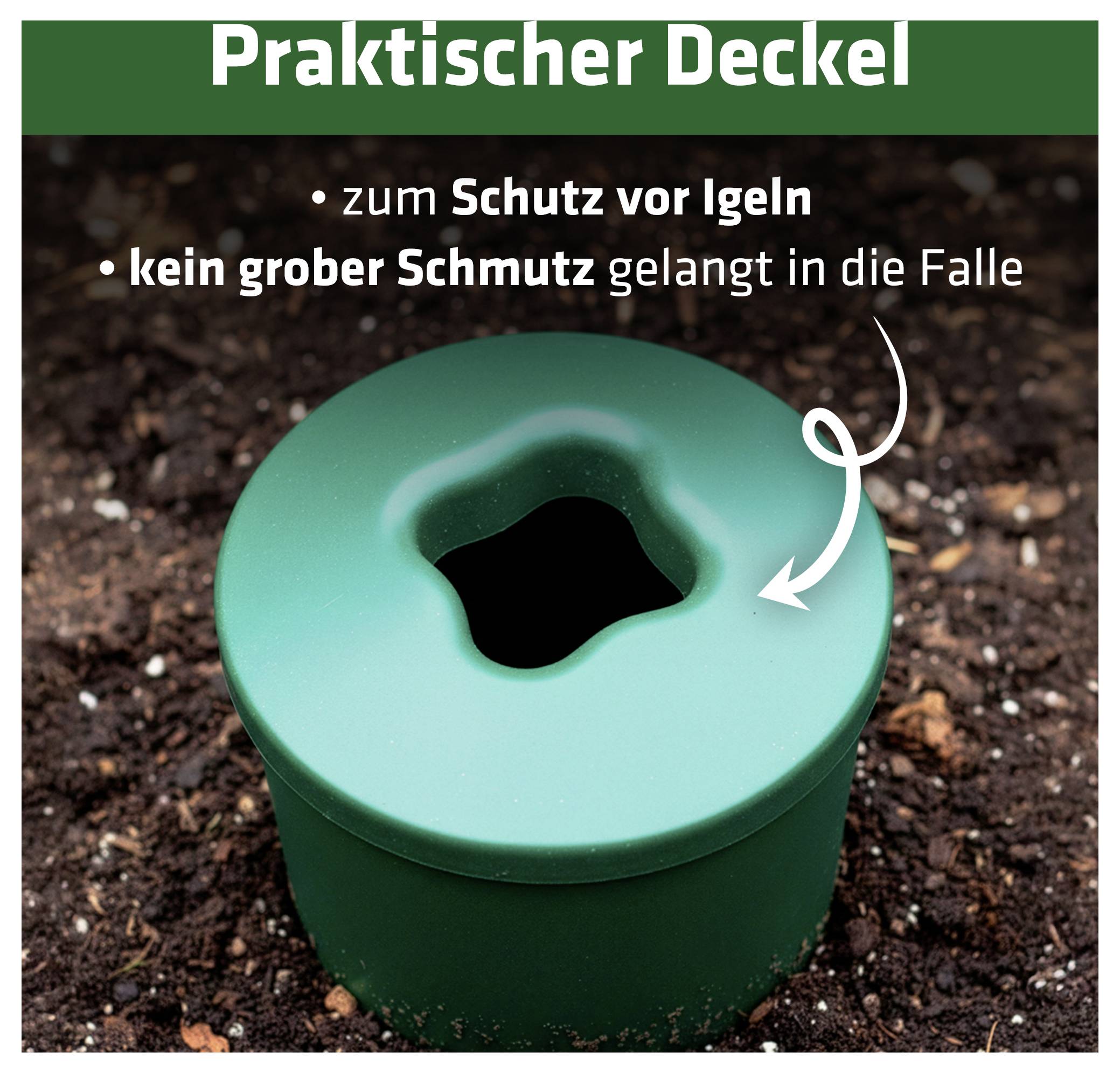 Grüner praktischer Deckel in Erde, mit Öffnung gegen Schmutz in der Falle, zum Schutz vor Igeln.