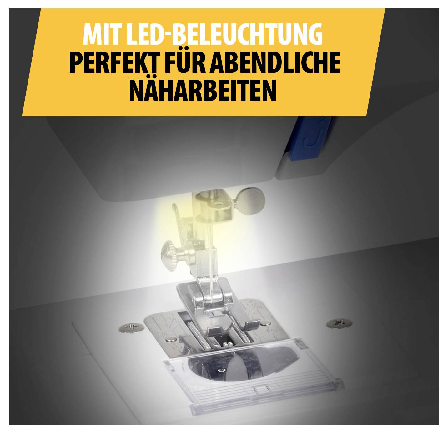 Nähmaschinenfuß mit LED-Beleuchtung; darüber steht 'MIT LED-BELEUCHTUNG PERFEKT FÜR ABENDLICHE NÄHARBEITEN'.