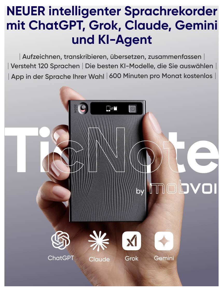 Werbung für einen intelligenten Sprachrekorder von TicNote/mobvoi, gehalten in einer Hand; nennt ChatGPT, Grok, Claude und Gemini sowie Funktionen wie Aufzeichnen, Transkribieren und Übersetzen.