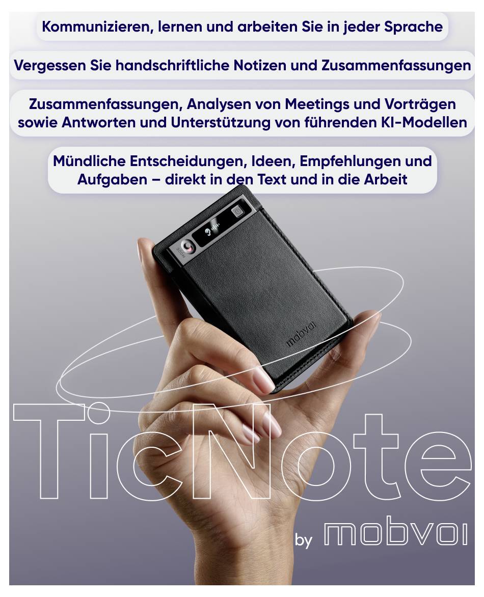 Werbegrafik für 'TicNote' von mobvoi: Hand hält ein kompaktes Aufnahmegerät; Text nennt mehrsprachige Kommunikation, Zusammenfassungen, Meeting-Analysen und KI-Unterstützung.