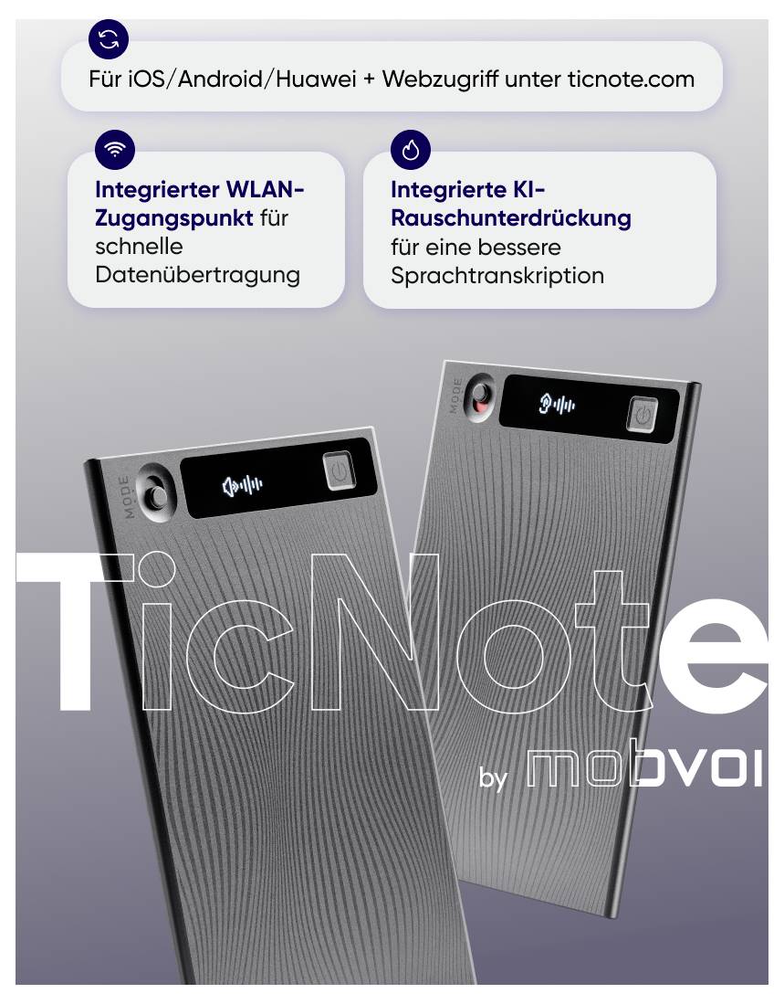 Werbeabbildung eines TicNote-Geräts von mobvoi mit Hinweis auf iOS/Android/Huawei, WLAN-Zugangspunkt, KI-Rauschunterdrückung und Webzugriff unter ticnote.com.