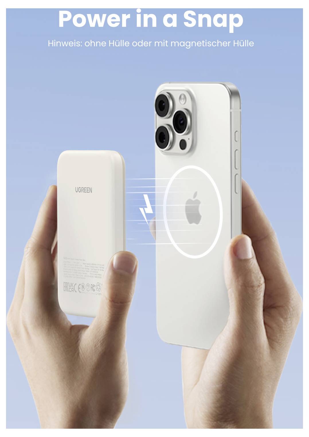 Zwei Hände halten eine kabellose Powerbank und ein iPhone; der Akku wird durch die Handyhülle aufgeladen. Der Text sagt „Power in a Snap