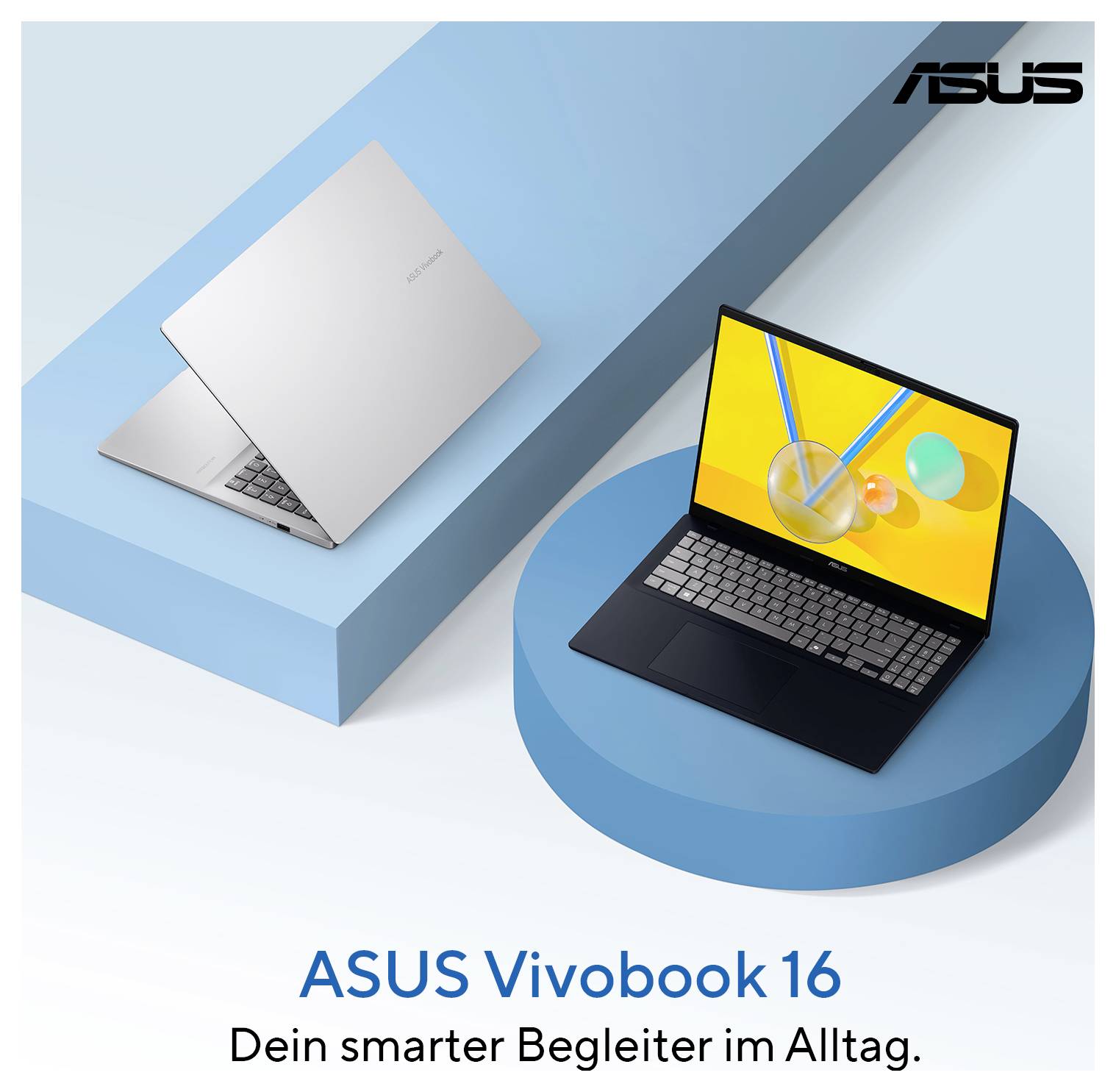 ASUS Vivobook 16 Laptop-Werbung mit zwei Laptops, einer geschlossen und einer offen mit buntem Bildschirm, mit dem Text „Dein smarter Begleiter im Alltag.