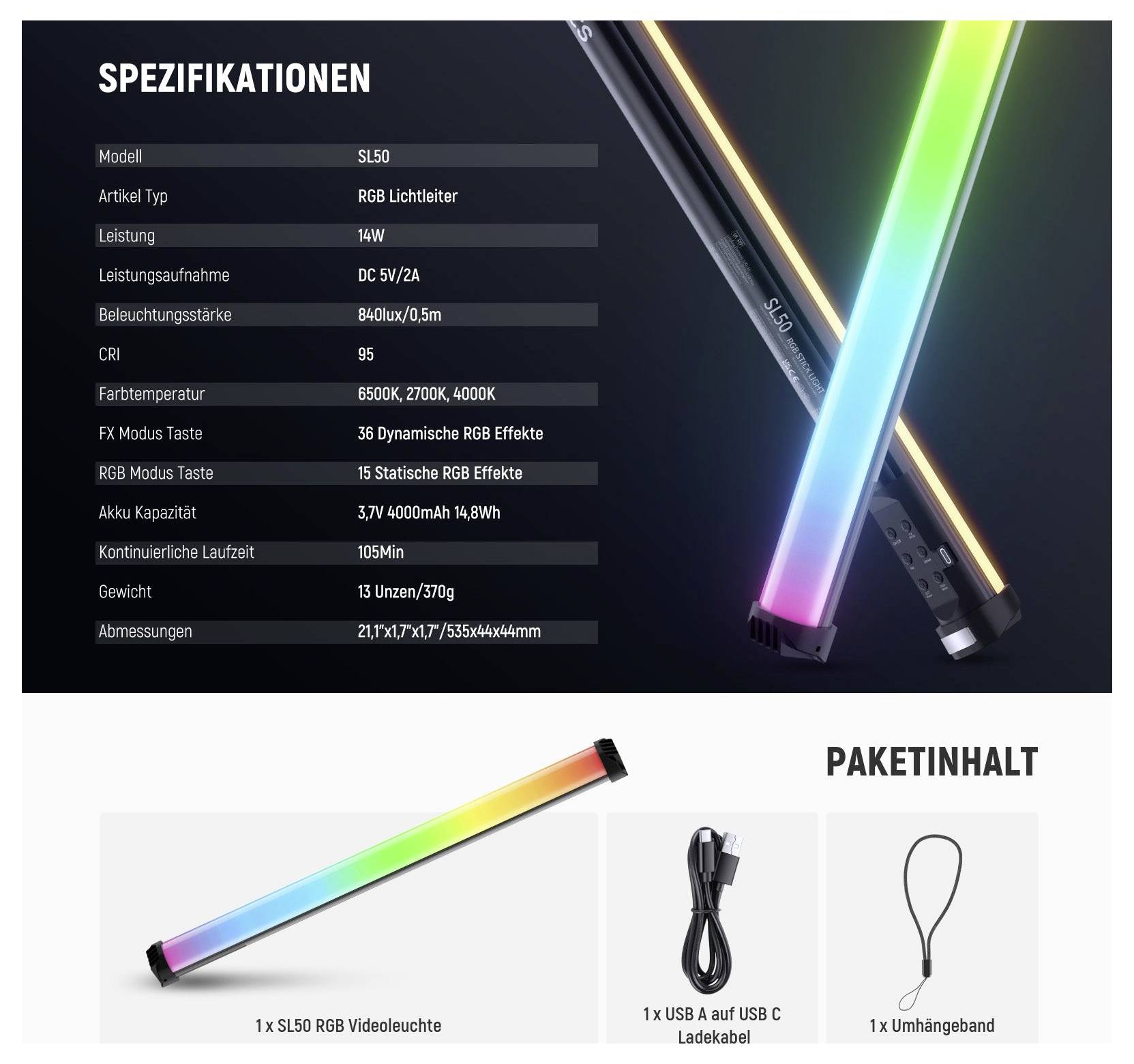Produktdatenblatt für SL50 RGB-Leuchtstab: 14W, 840lux bei 0,5m, 95 CRI, 6500K/2700K/4000K, 36 RGB-Effekte, 15 statische Effekte, 4000mAh-Akku, 105 min Laufzeit; mit Kabel und Trageschlaufe.