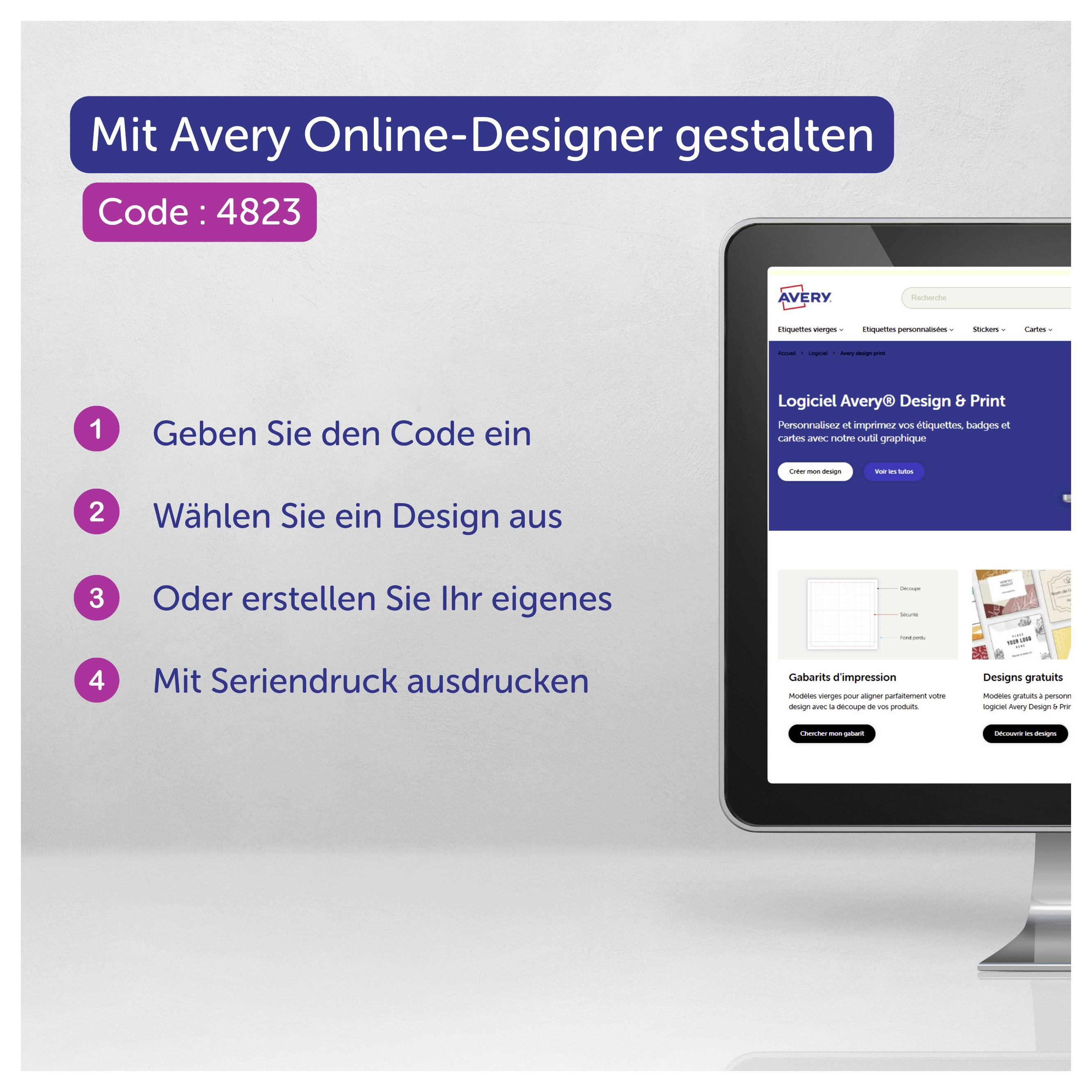 Anleitung für Avery Online-Designer: Code 4823 eingeben, Design auswählen oder eigenes erstellen und per Seriendruck ausdrucken; rechts ein Computerbildschirm mit Avery-Website.