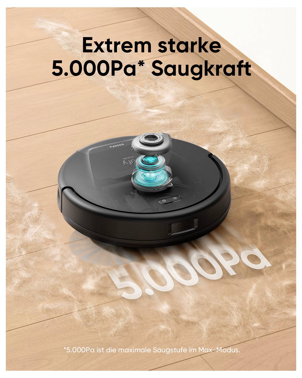 Roboter-Staubsauger auf einem Holzboden, dargestellt mit wirbelndem Staub und dem Text „Extrem starke 5.000Pa* Saugkraft