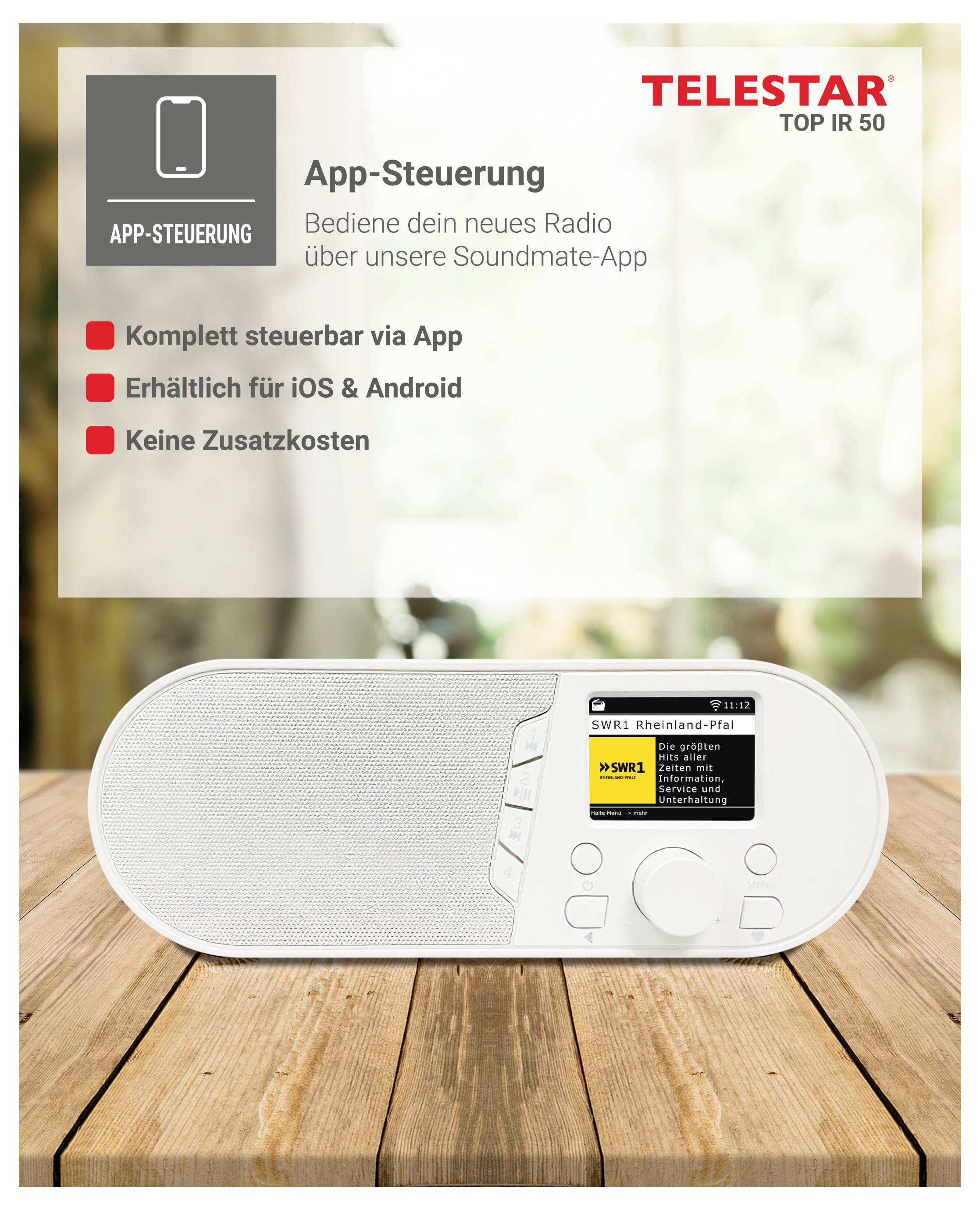 Telestar Top IR 50 Radio mit App-Steuerung; der Text besagt, dass die neue SoundMate-App es dir ermöglicht, es über iOS und Android ohne zusätzliche Kosten zu steuern.