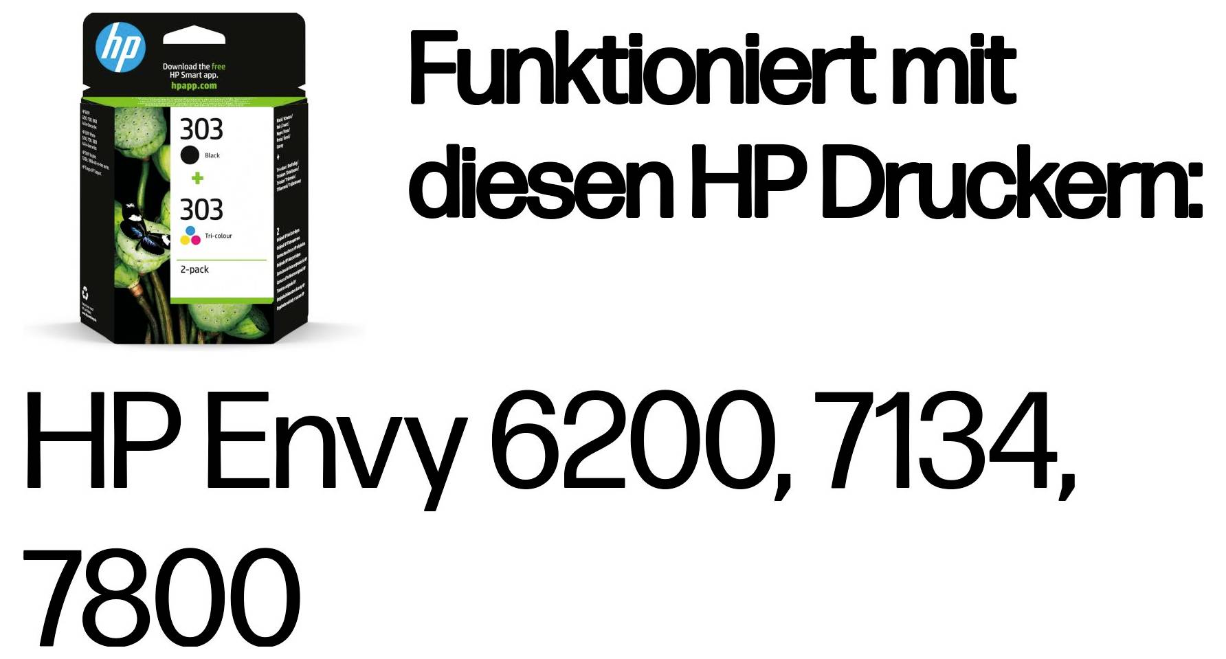 HP Druckertintentank 303 schwarz, cyan, magenta und gelb; Text besagt: „Funktioniert mit diesen HP Druckern: HP Envy 6200, 7134, 7800