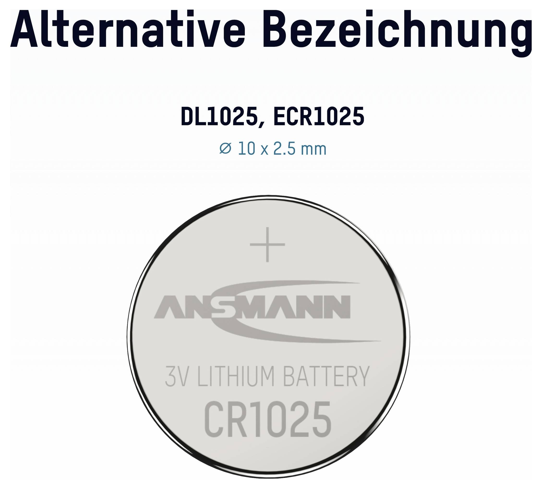 CR1025 3V Lithium-Knopfzelle, gekennzeichnet als DL1025/ECR1025, Durchmesser 10 x 2,5 mm.