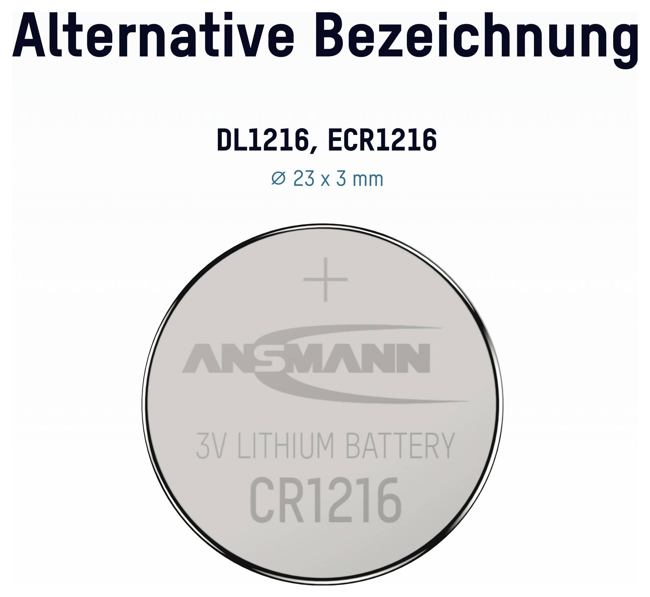 CR1216 3V-Lithium-Knopfzelle, bezeichnet als DL1216 und ECR1216, Größe Ø 23 x 3 mm, mit +-Polaritätsmarkierung.