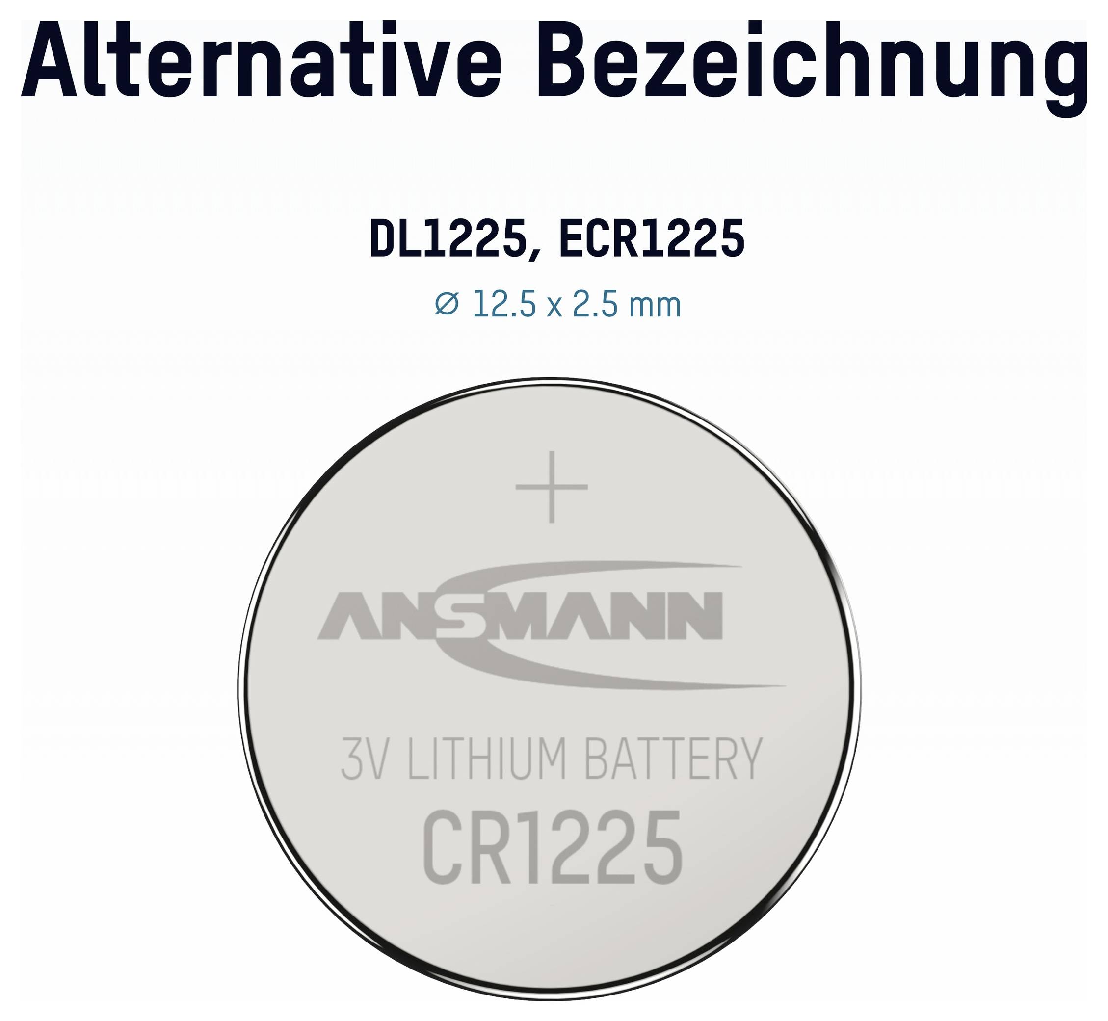 CR1225 3V Lithium-Knopfzelle; alternative Bezeichnung DL1225, ECR1225; Größe ø 12,5 x 2,5 mm.