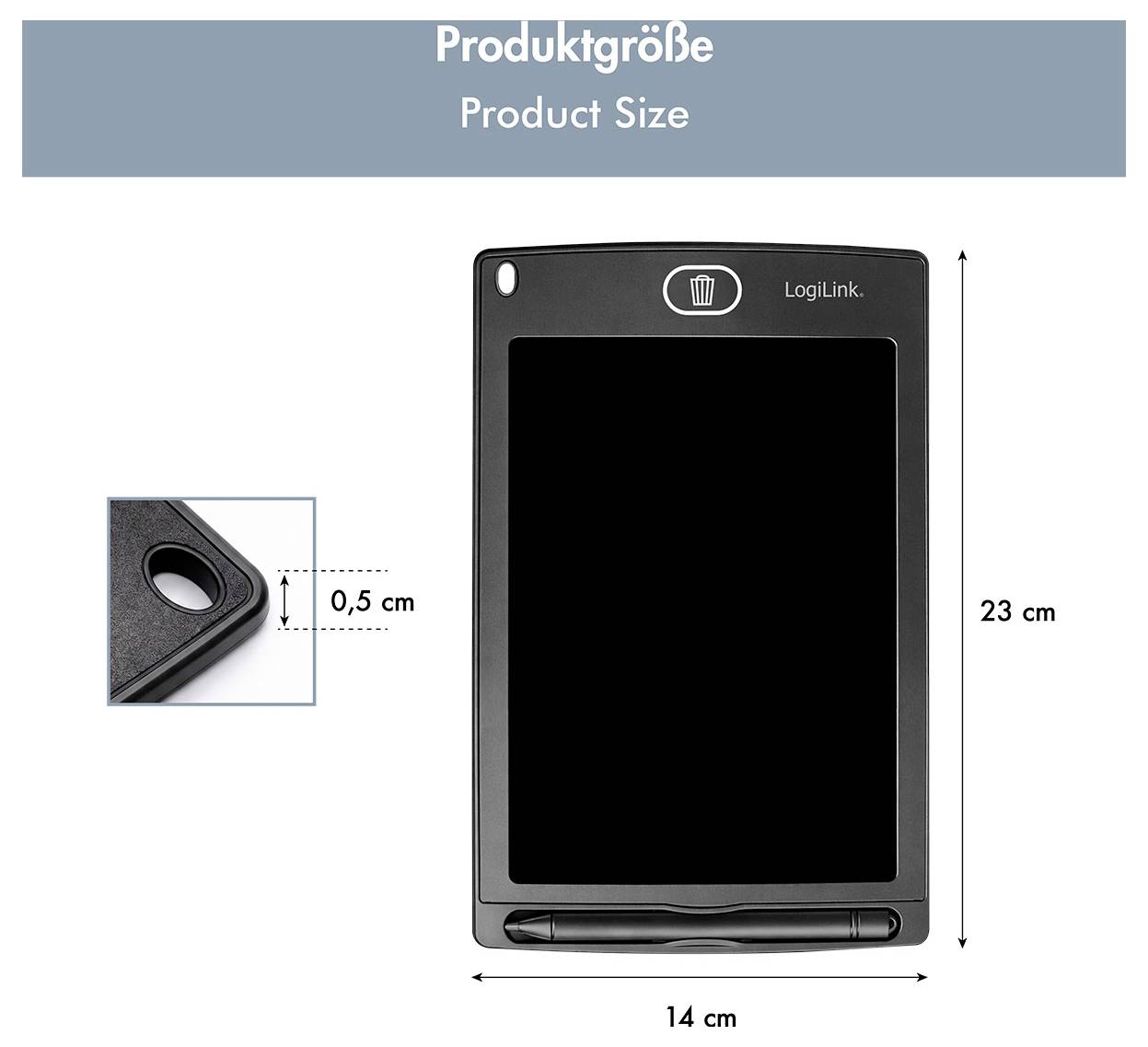 Produktgrößendiagramm eines LogiLink-Tablets in Tablettenform mit den Abmessungen 23 cm Höhe, 14 cm Breite und einem 0,5 cm Eckdeail.