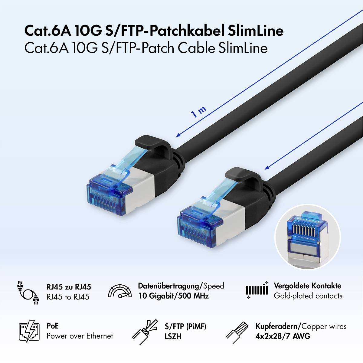Produktbild eines Cat.6A 10G S/FTP Patch-Kabels SlimLine mit zwei RJ45-Steckern, 1 m Länge und Symbolen für PoE, 10 Gigabit/500 MHz, vergoldete Kontakte, Kupferleitungen und LSZH-Abschirmung.