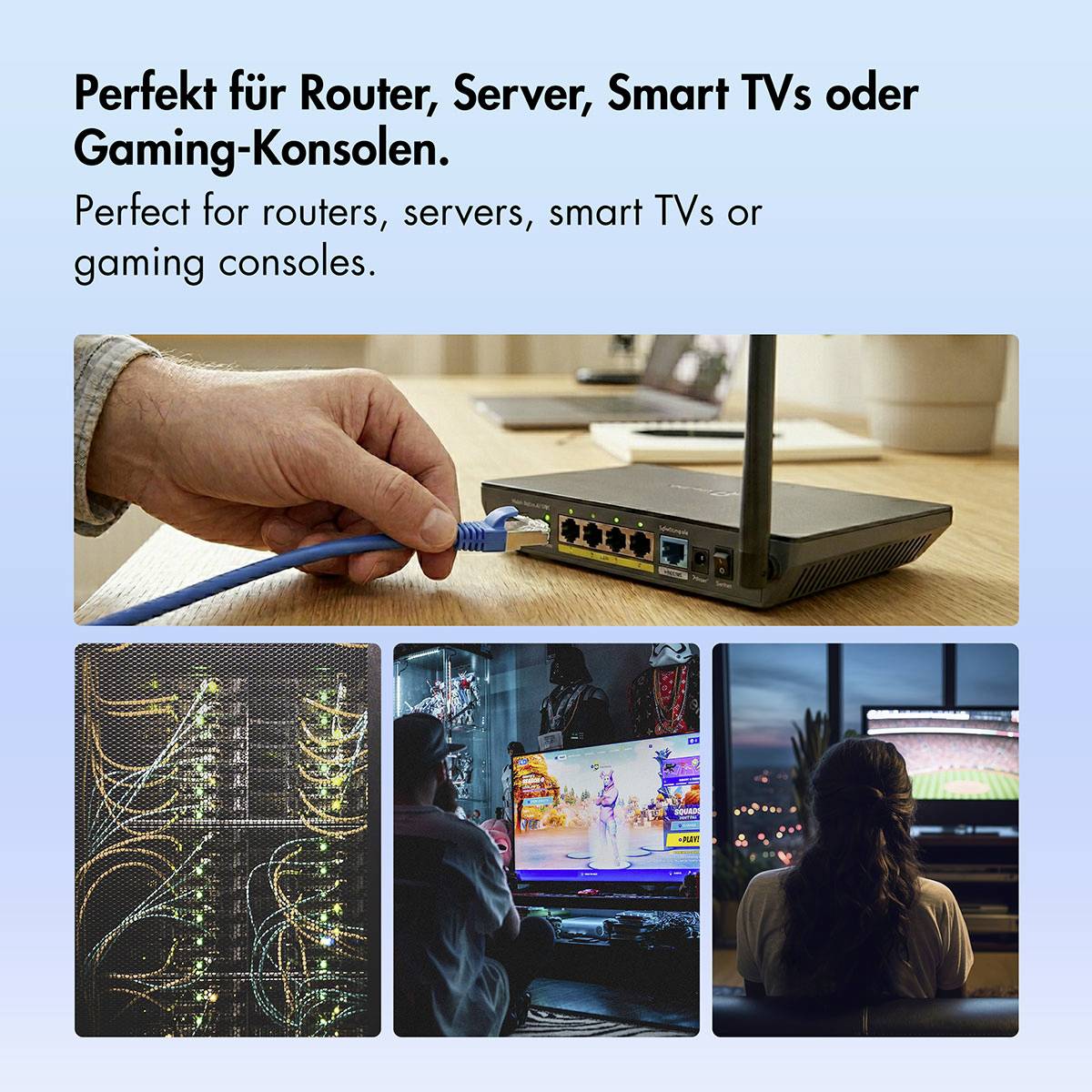 Werbe-Grafik zeigt ein Ethernet-Kabel, das in einen Router eingesteckt ist, mit folgendem Text: „Perfekt für Router, Server, Smart-TVs oder Spielkonsolen." Die Bilder unten zeigen Netzwerk-Racks und Gaming-Setups.