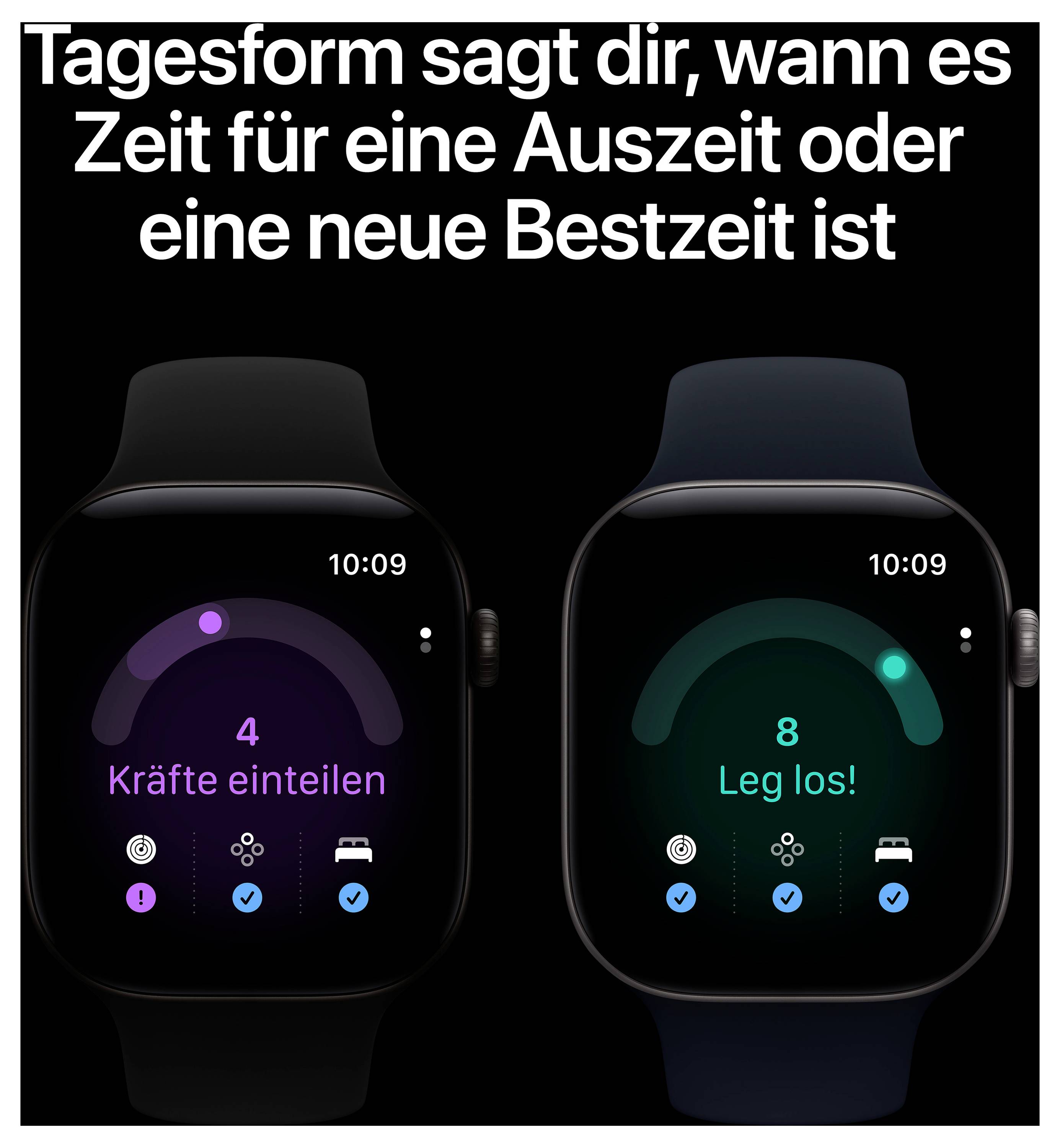Werbegrafik mit zwei Smartwatches: 'Tagesform sagt dir, wann es Zeit für eine Auszeit oder eine neue Bestzeit ist' und Trainingsanzeige mit Energie- und Aktivitätswerten.