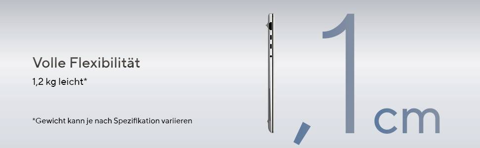 Schlankes faltbares Gerät von der Kante gezeigt, mit den Beschriftungen „Volle Flexibilität", „1,2 kg leicht*" und „1,1 cm", das ein sehr dünnes Profil von 1,1 cm hervorhebt.