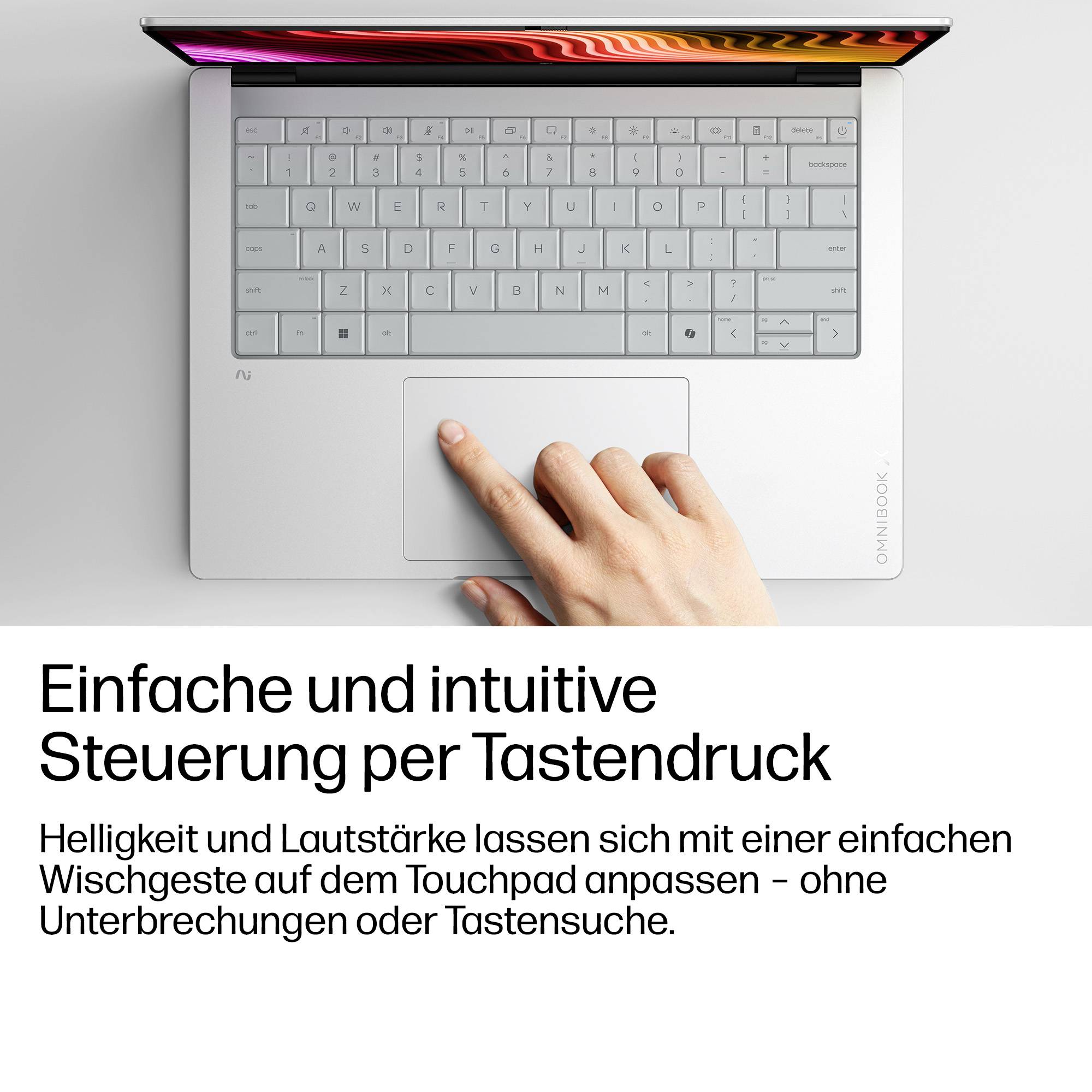 Hand nutzt ein Laptop-Touchpad; Deutscher Text sagt einfache, intuitive Steuerung durch Tastendruck, Anpassung der Helligkeit und Lautstärke mit einer Wischgeste auf dem Touchpad.