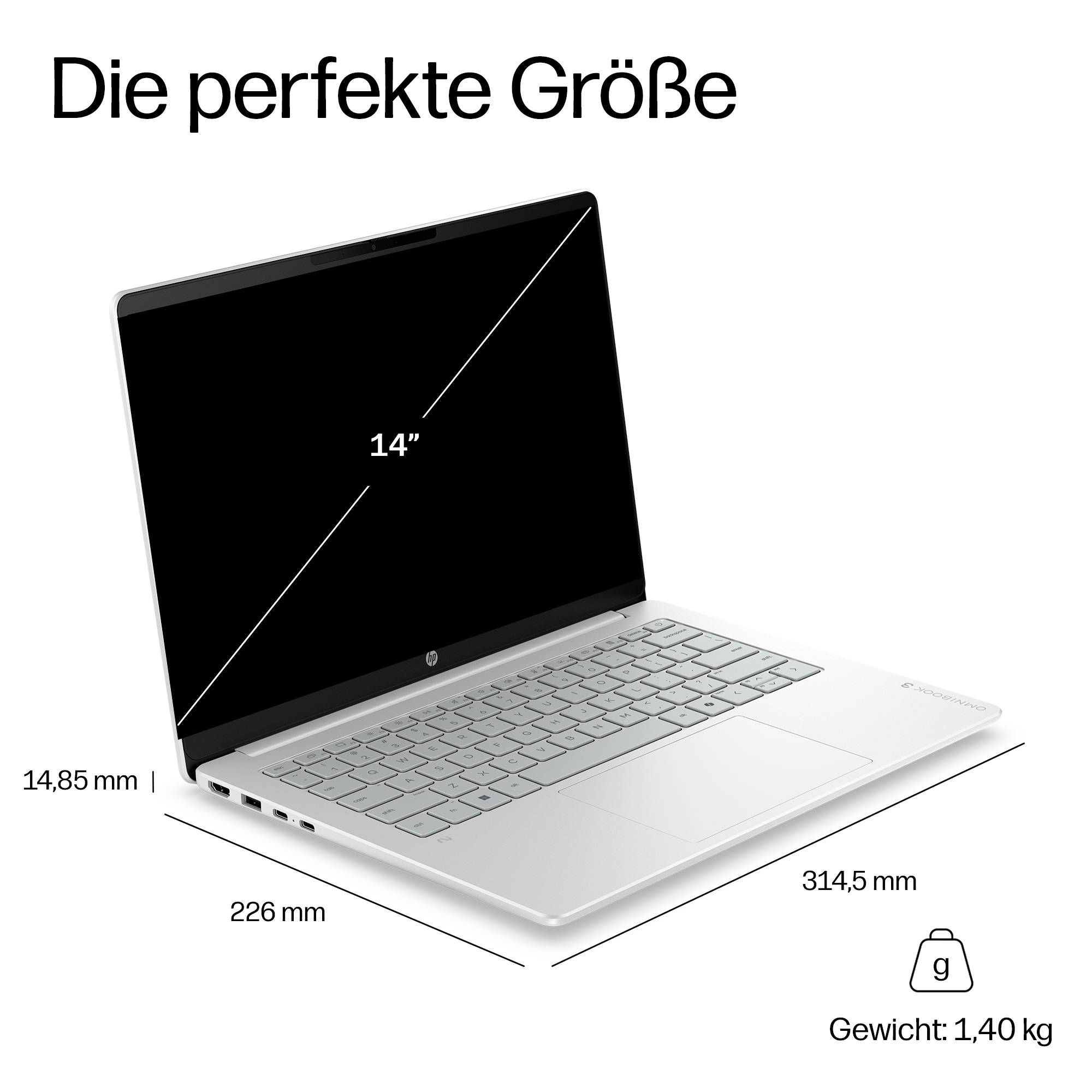 Anzeige für einen 14-Zoll-HP-Laptop mit den Abmessungen 314,5 mm x 226 mm und einem Gewicht von 1,40 kg; die Überschrift lautet „Die perfekte Größe".