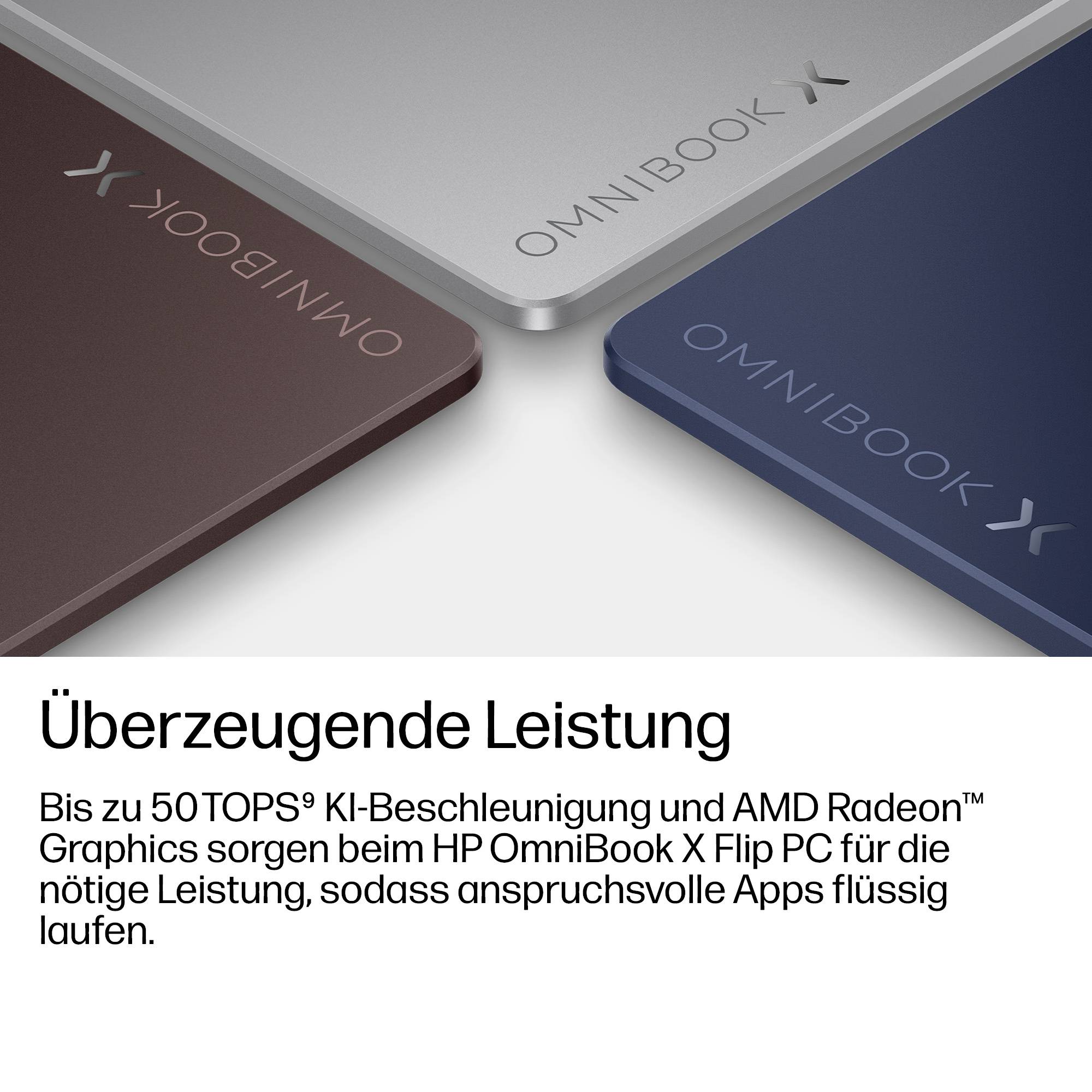 HP OmniBook X Flip Laptops in Silber, Braun und Blau über deutschem Anzeigentext, der „Überzeugende Leistung" mit bis zu 50 TOPS AI-Beschleunigung und AMD Radeon-Grafik bewirbt.