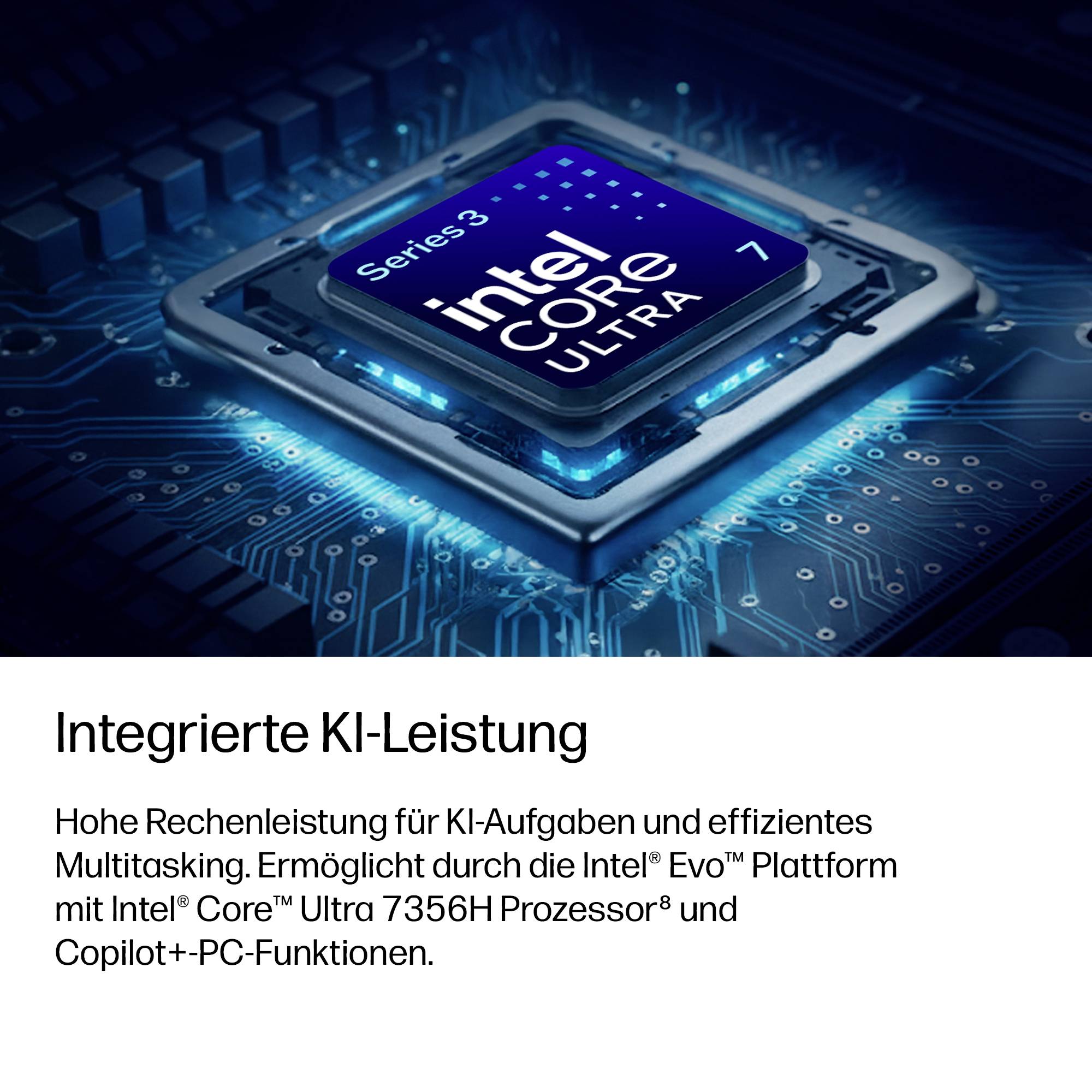 Intel Core Ultra 7 Chip Grafik oben Deutscher Text fördert integrierte KI-Leistung, Multitasking und Intel Evo-Plattform mit Copilot+ PC-Funktionen.