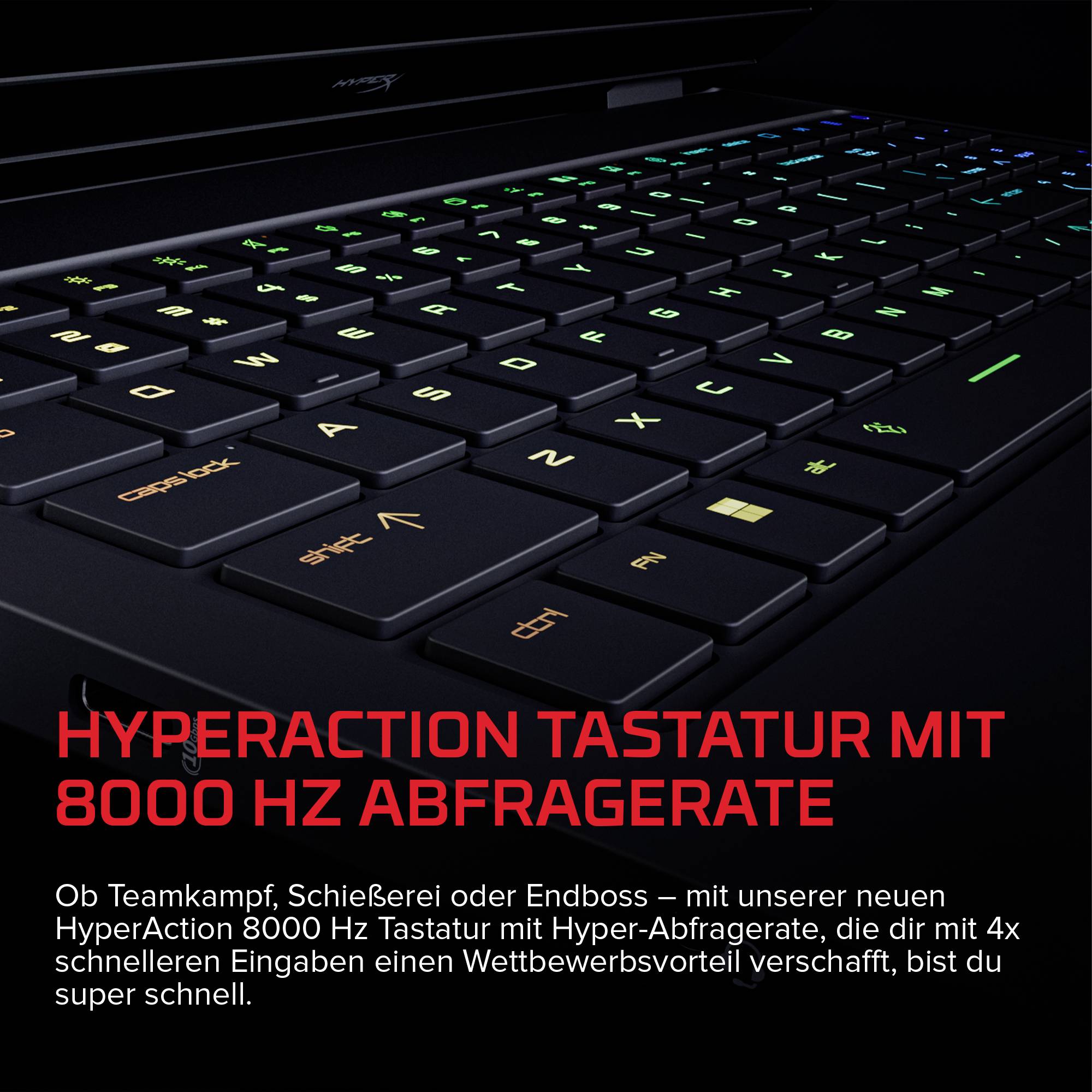 # HYPERACTION TASTATUR MIT 8000 HZ ABFRAGERATENahaufnahme einer Gaming-Laptop-Tastatur mit der deutschen Überschrift „HYPERACTION TASTATUR MIT 8000 HZ ABFRAGERATE", die eine Hochgeschwindigkeits-Abfragerate von 8000 Hz bewirbt.