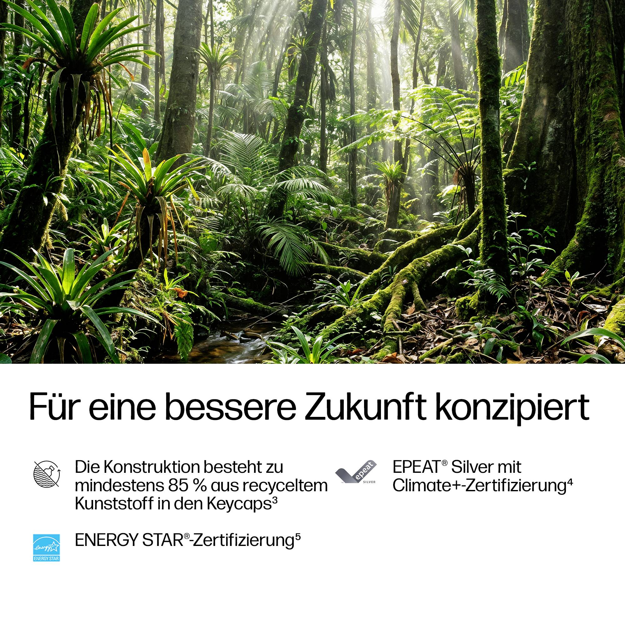 Üppiges Regenwaldblätterdach über deutschem Nachhaltigkeitstext: „Für eine bessere Zukunft konzipiert" mit Recyclingkunststoff, EPEAT Silver und ENERGY STAR Zertifizierungen.