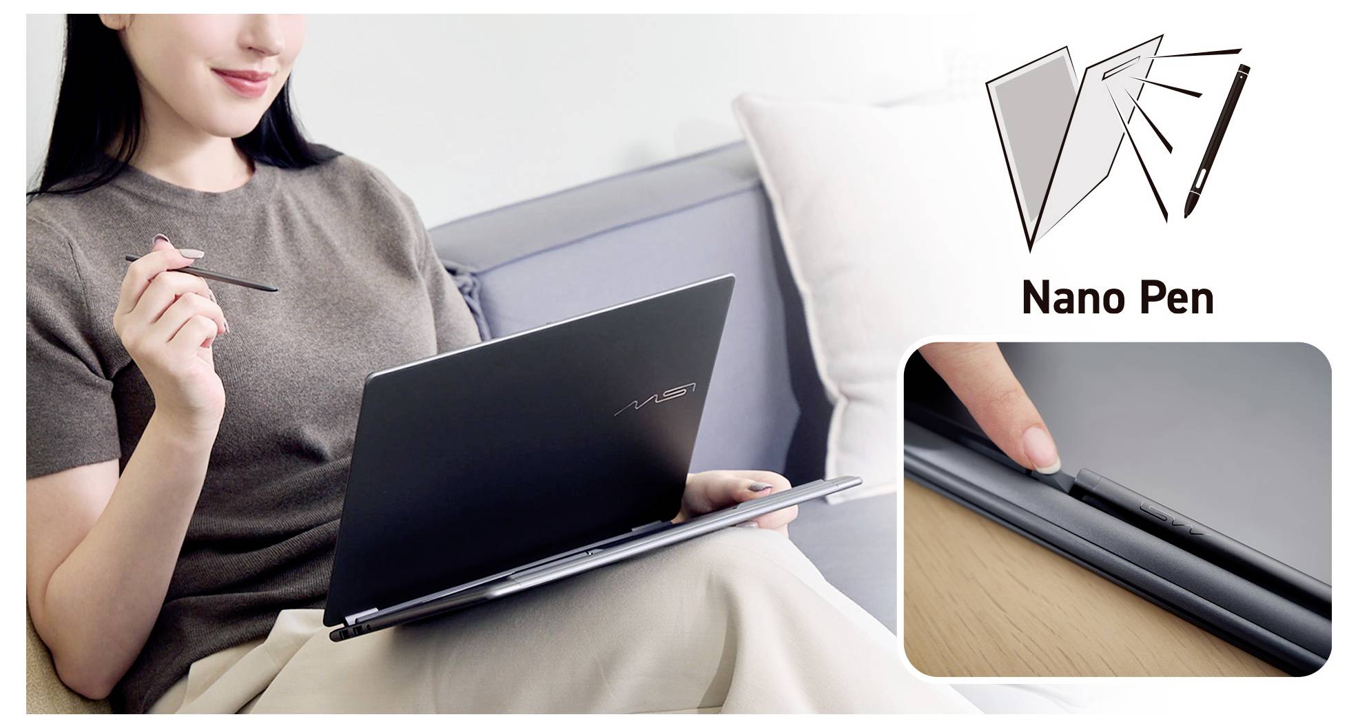 Eine Anzeige, die eine Frau zeigt, die einen schlanken Laptop und einen "Nano Pen"-Stylus benutzt, mit einer Nahaufnahme, die einen versteckten Stift am Laptoprand demonstriert.