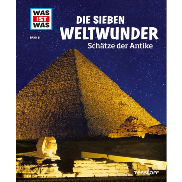 Tessloff WIW 81 Sieben Weltwunder Schätze d. An