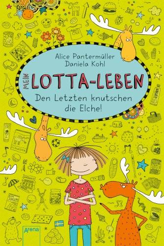 Arena Verlag Mein Lotta-Leben Band 6: Den Letzten knutschen die Elche! 6965 1St.