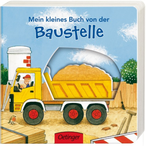 Oetinger Verlag Mein kleines Buch von der Baustelle