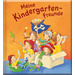 ARS Edition Meine Kindergarten-Freunde