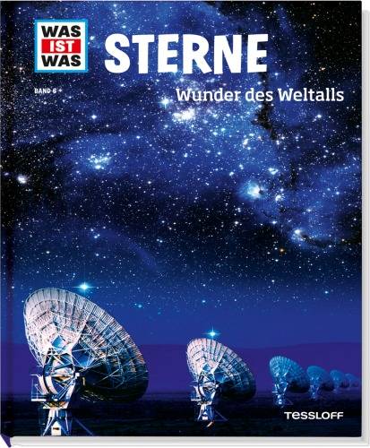 Tessloff WAS IST WAS Band 6 Sterne. Wunder des Weltalls 978-3-7886-2042-4 1 St.