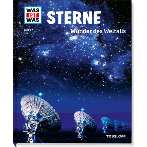 Tessloff WAS IST WAS Band 6 Sterne. Wunder des Weltalls 978-3-7886-2042-4 1St.