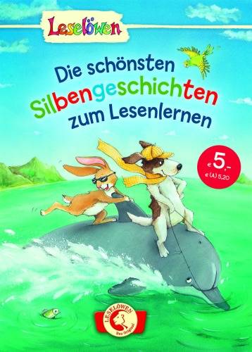 Loewe Verlag Loewe Die schönsten Silbengeschichten zum Lesenlernen 8162 1 St.