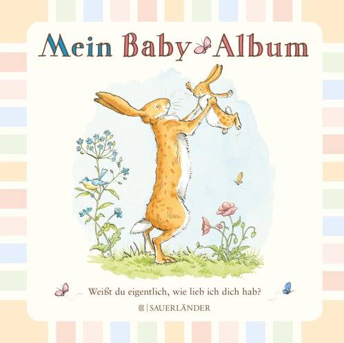 Kinderbuch Weißt du eigentlich, wie lieb ich dich hab? Mein Baby-Album 9783737351980 1 St.