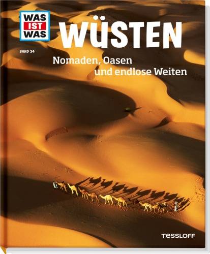 WIW Bd. 34 Wüsten. Nomaden, Oasen und