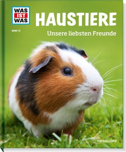 Tessloff WAS IST WAS Band 72 Haustiere. Unsere liebsten Freunde 978-3-7886-2093-6 1 St.