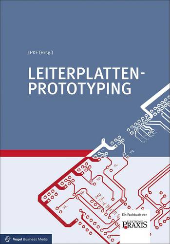 Vogel Communications Group Leiterplatten-Prototyping 978-3-8343-3313-1