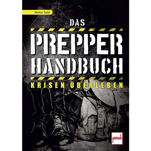 Pietsch Das Prepper-Handbuch - Krisen überleben 978-3-613-50822-4